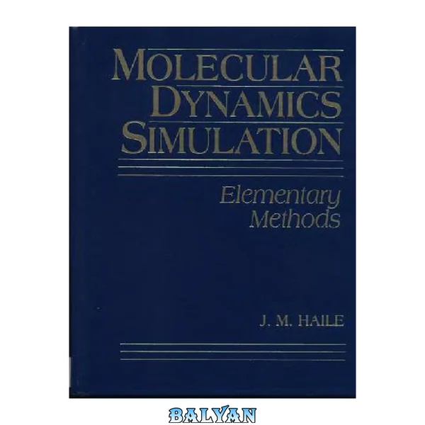 Molecular Dynamics Simulation: Elementary Methods