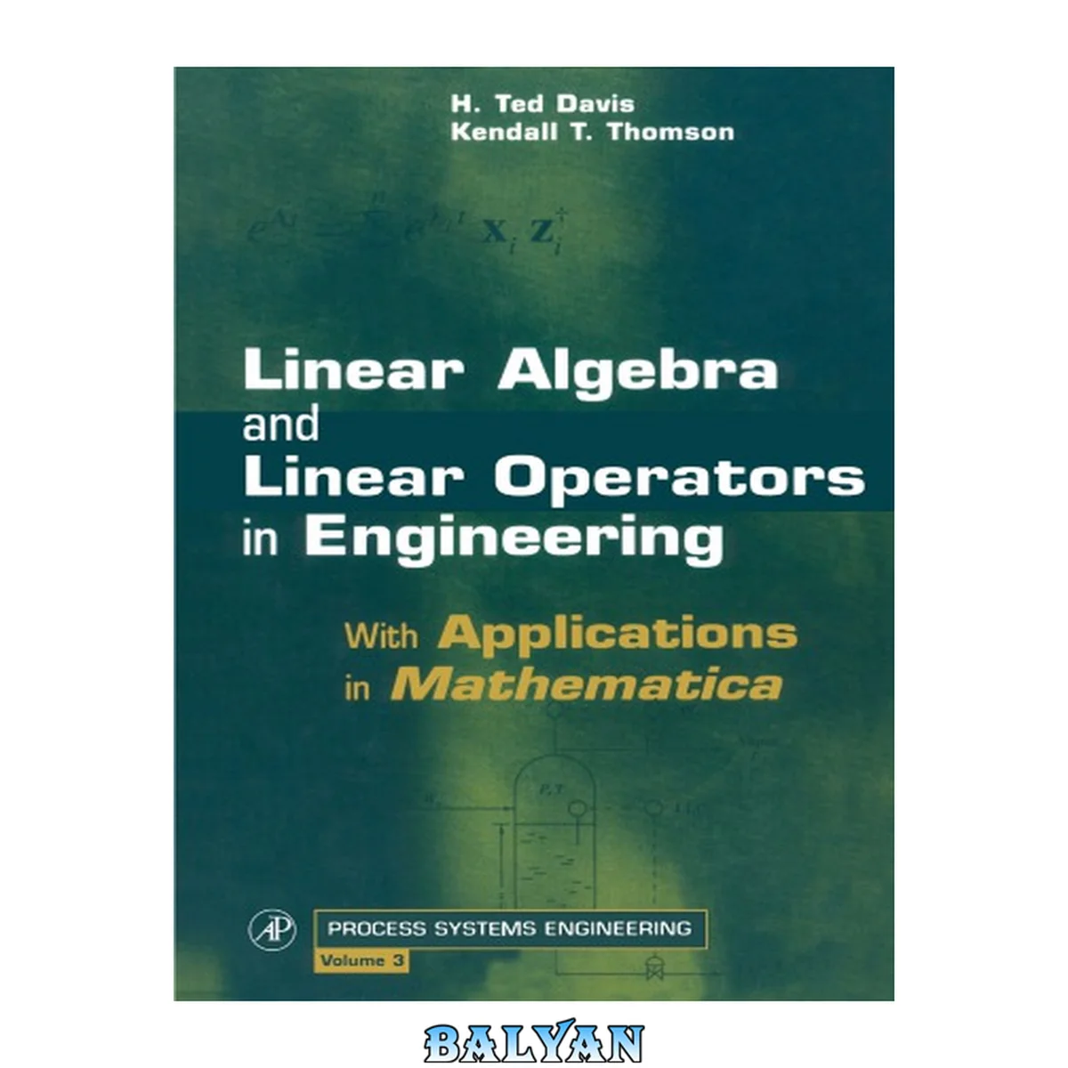 جلد کتاب Linear Algebra and Linear Operators in Engineering: With Applications in Mathematica® (ISSN Book 3)