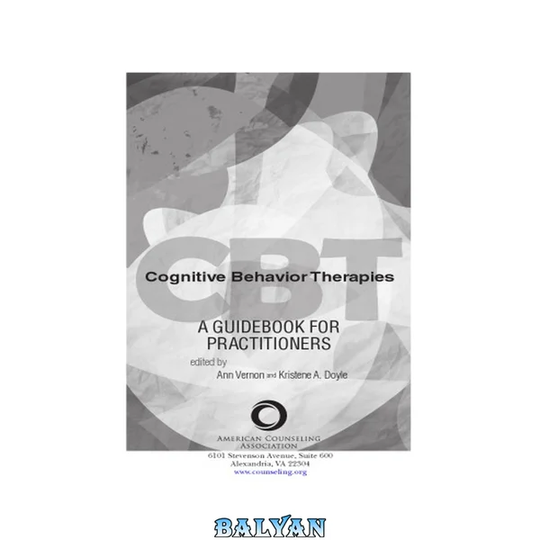 Cognitive behavior therapies : a guidebook for practitioners