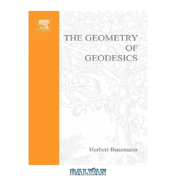 The Geometry of Geodesics : The Geometry of Geodesics