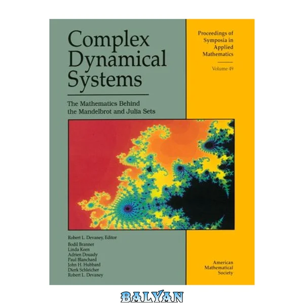 Complex Dynamical Systems: The Mathematics Behind the Mandelbrot  and Julia Sets
