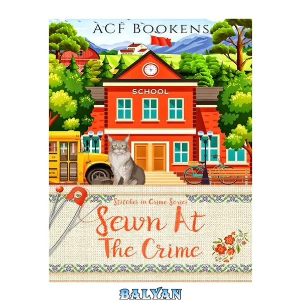 Sewn At the Crime (Stitches in Crime Mystery 6)