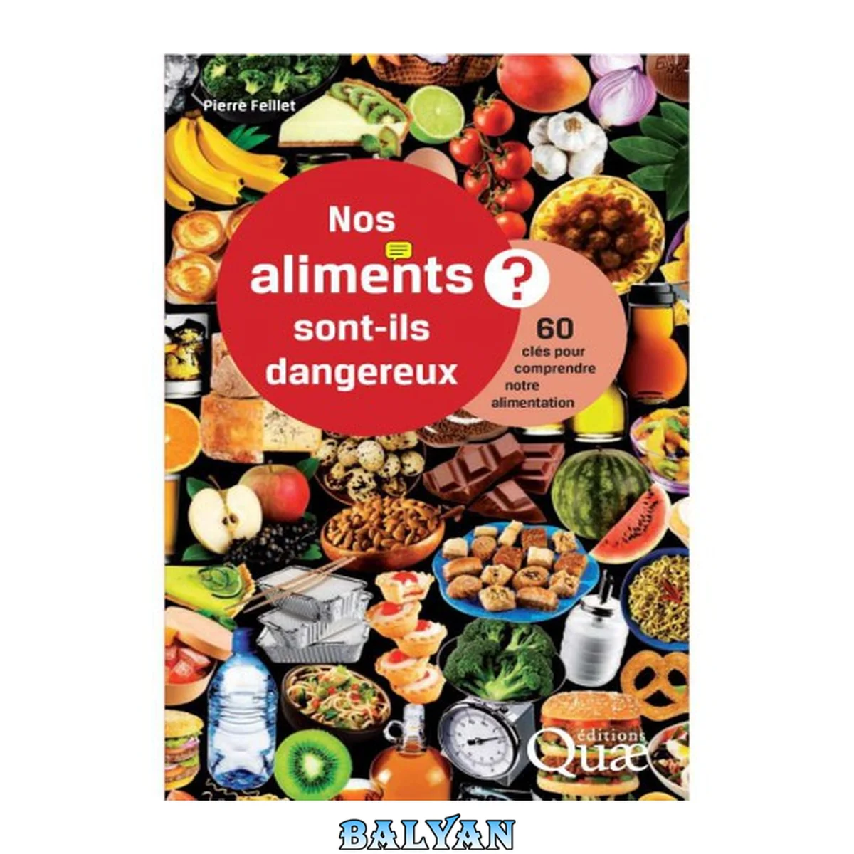 جلد کتاب Nos aliments sont-ils dangereux ? 60 clés pour comprendre notre alimentation
