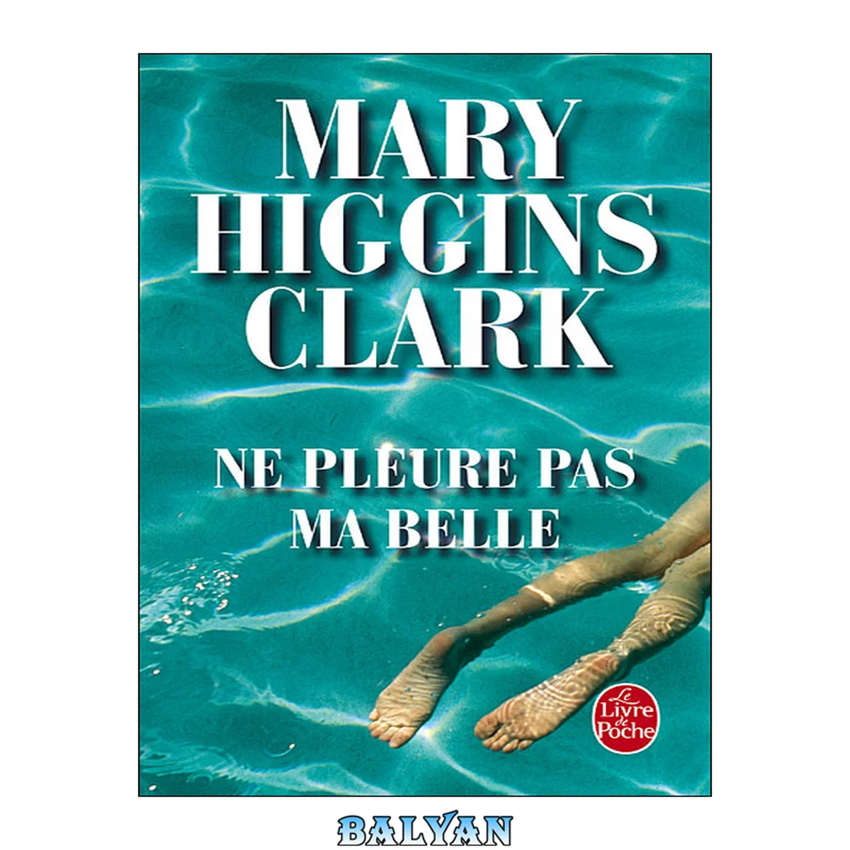 جلد کتاب Ne pleure pas ma belle