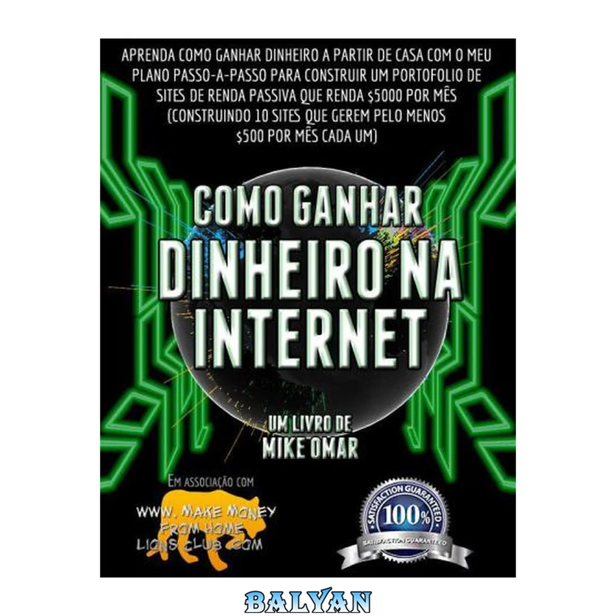 جلد کتاب COMO GANHAR DINHEIRO NA INTERNET: Saiba como ganhar dinheiro em casa com o meu plano passo-a-passo para construir um portfolio de websites de renda passiva ... FROM HOME LIONS CLUB)