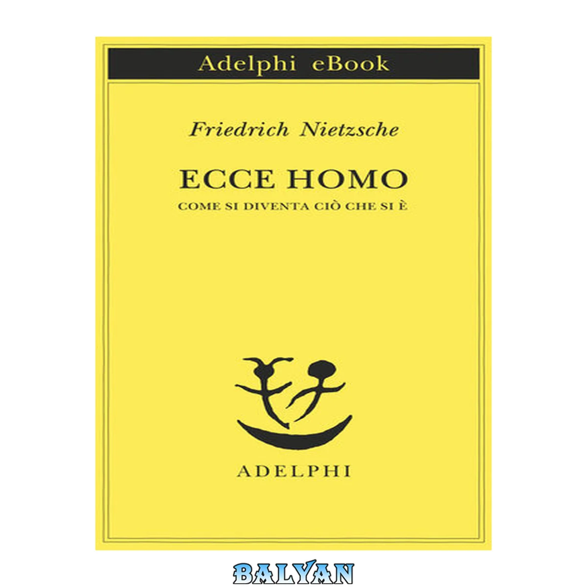 جلد کتاب Ecce homo : Come si diventa ciò che si è