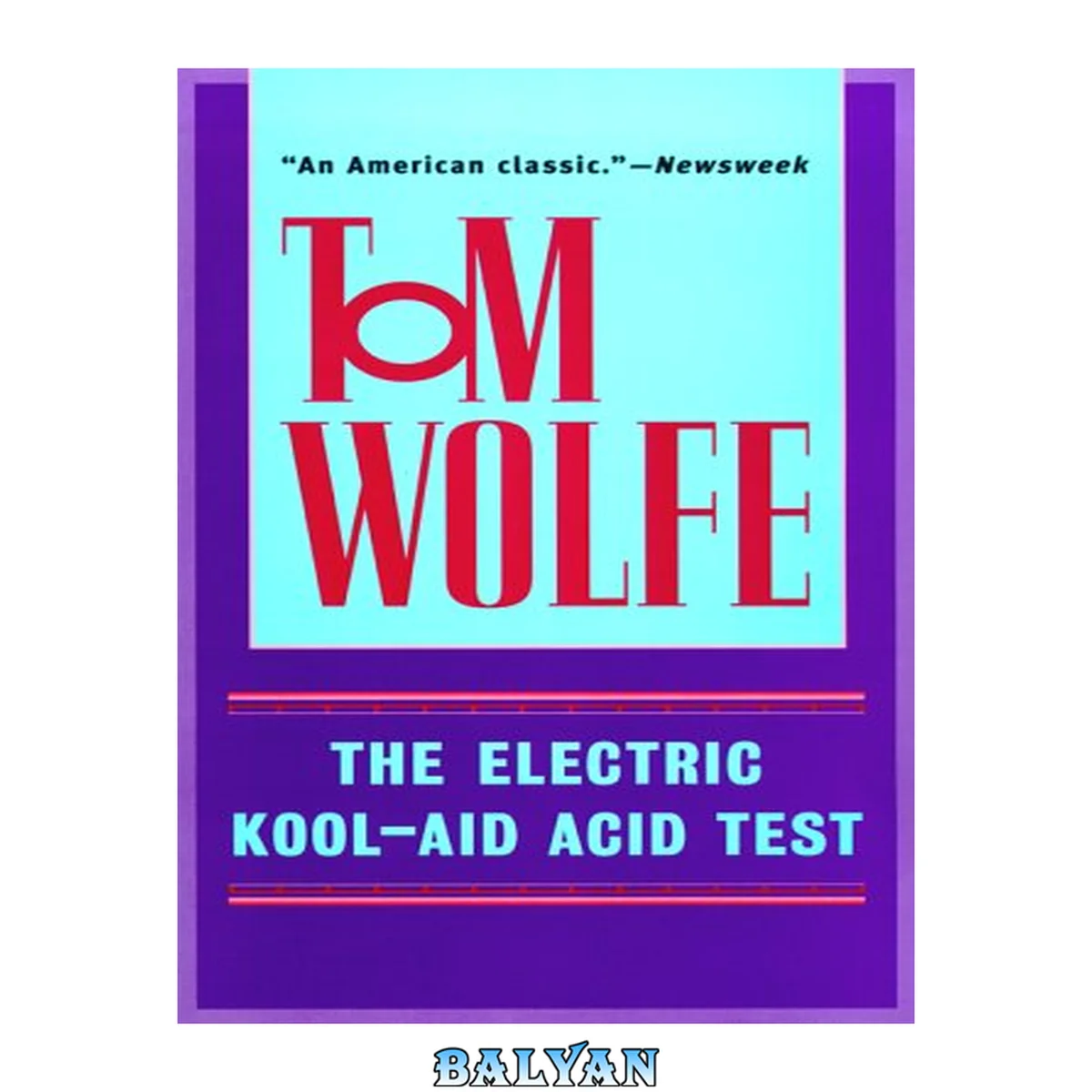 جلد کتاب The Electric Kool-Aid Acid Test (1967)
