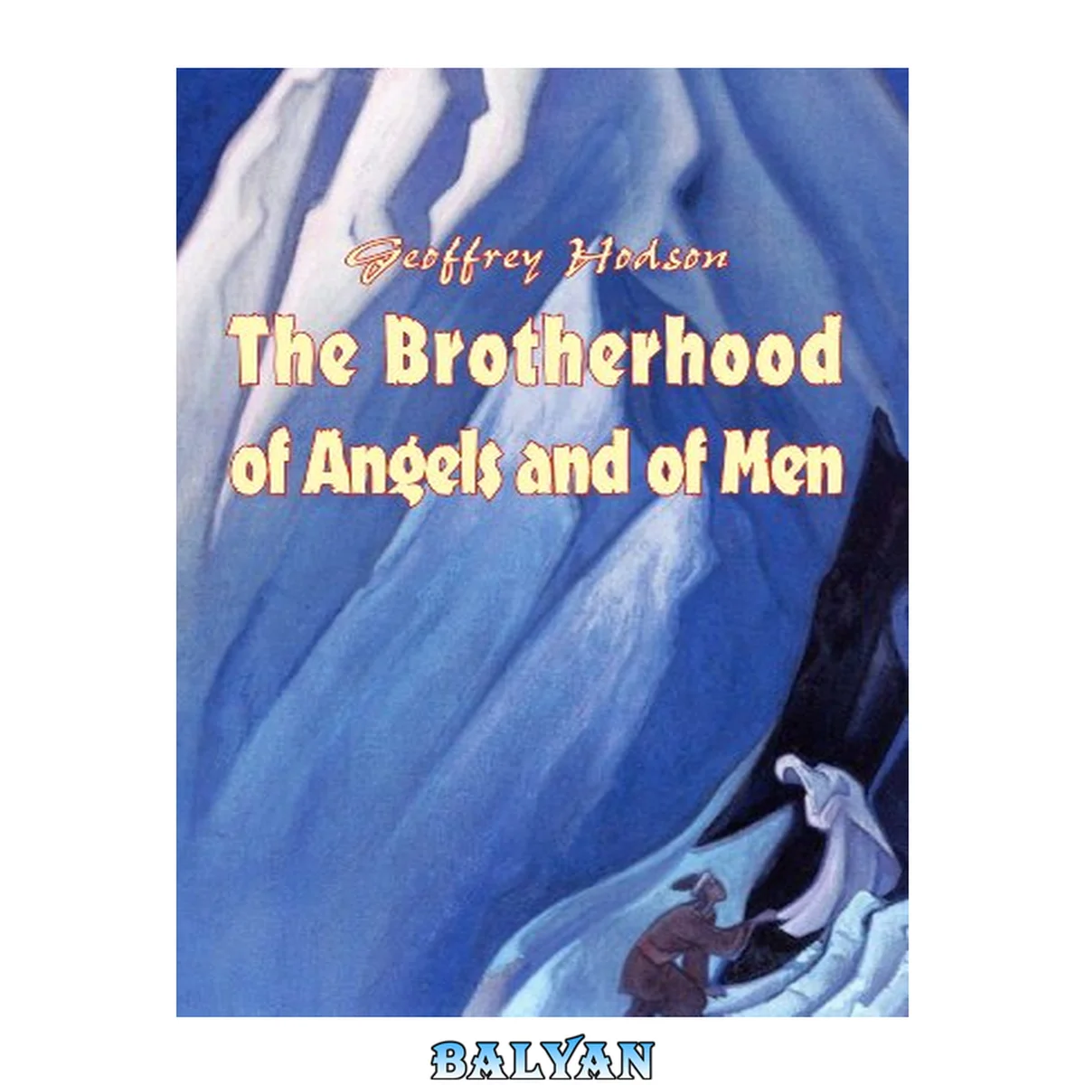 جلد کتاب The brotherhood of Angels and of Men