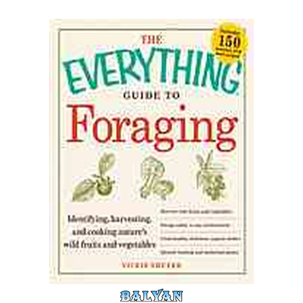 جلد کتاب The Everything Guide to Foraging: Identifying, Harvesting, and Cooking Nature's Wild Fruits and Vegetables (Everything®)