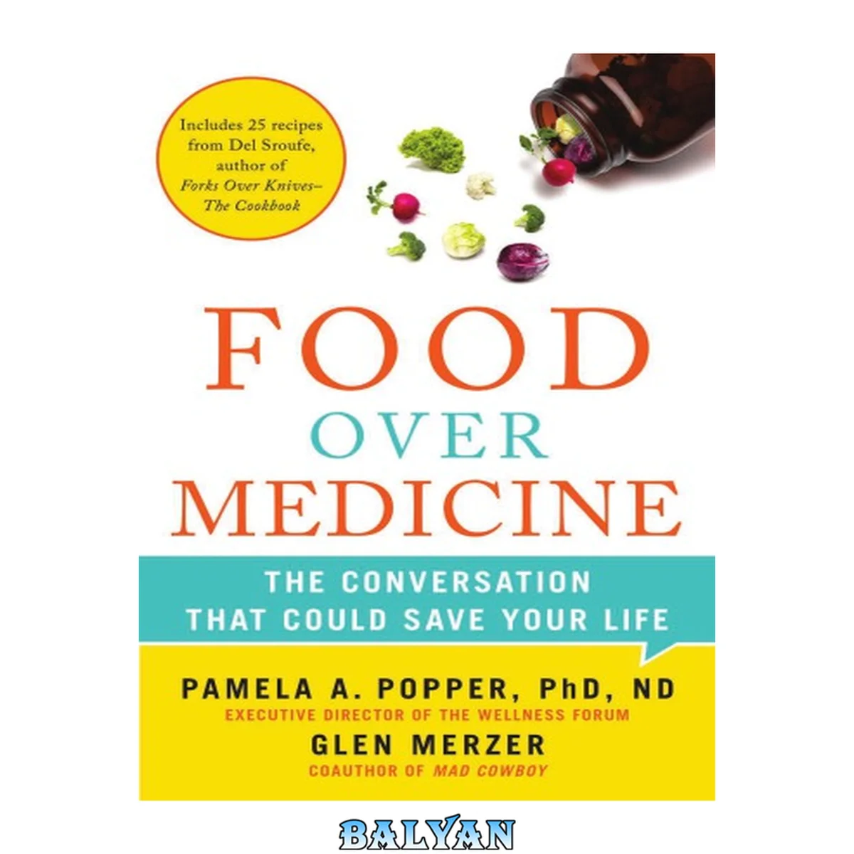جلد کتاب Food Over Medicine : The Conversation That Could Save Your Life