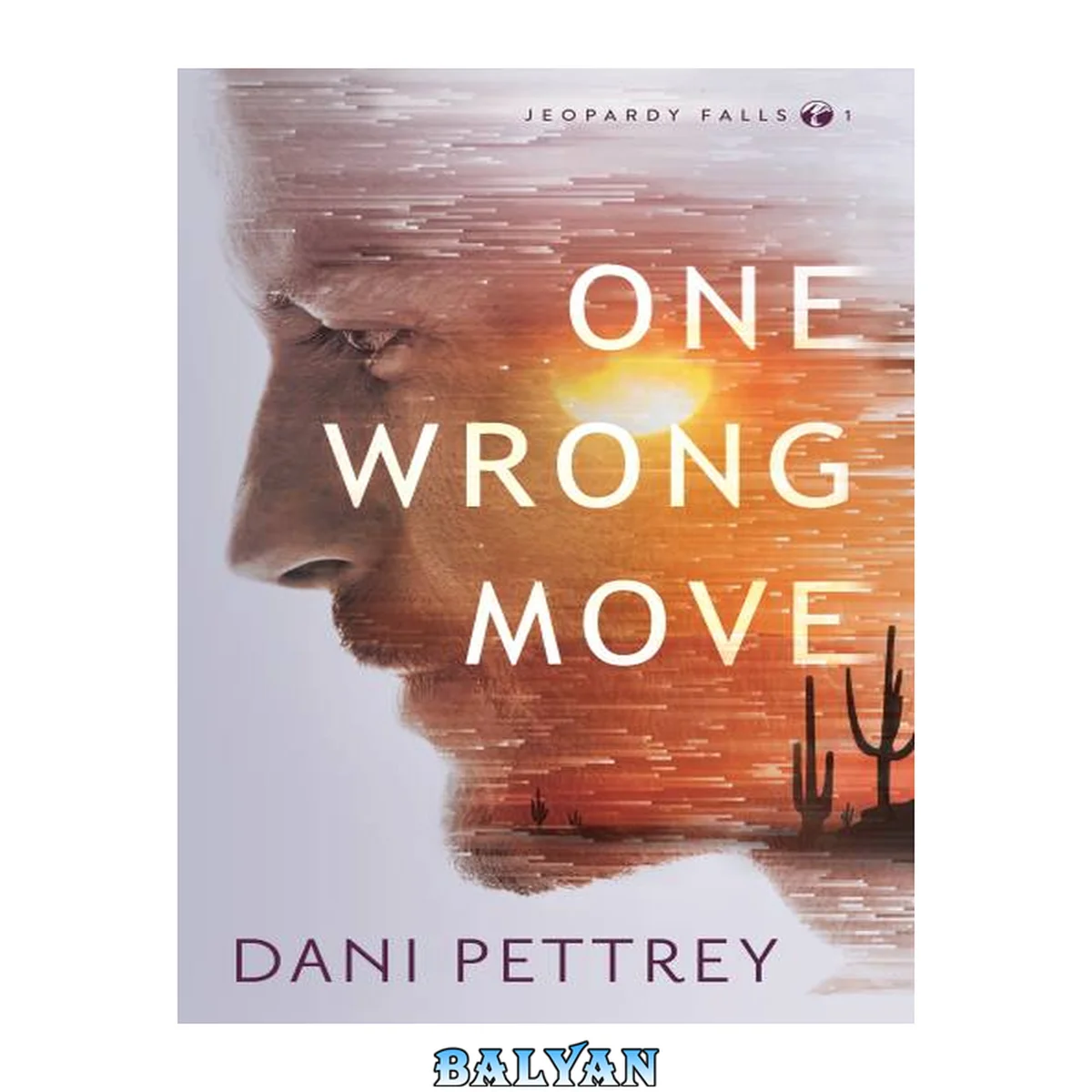 جلد کتاب One Wrong Move (Jeopardy Falls Book #1)