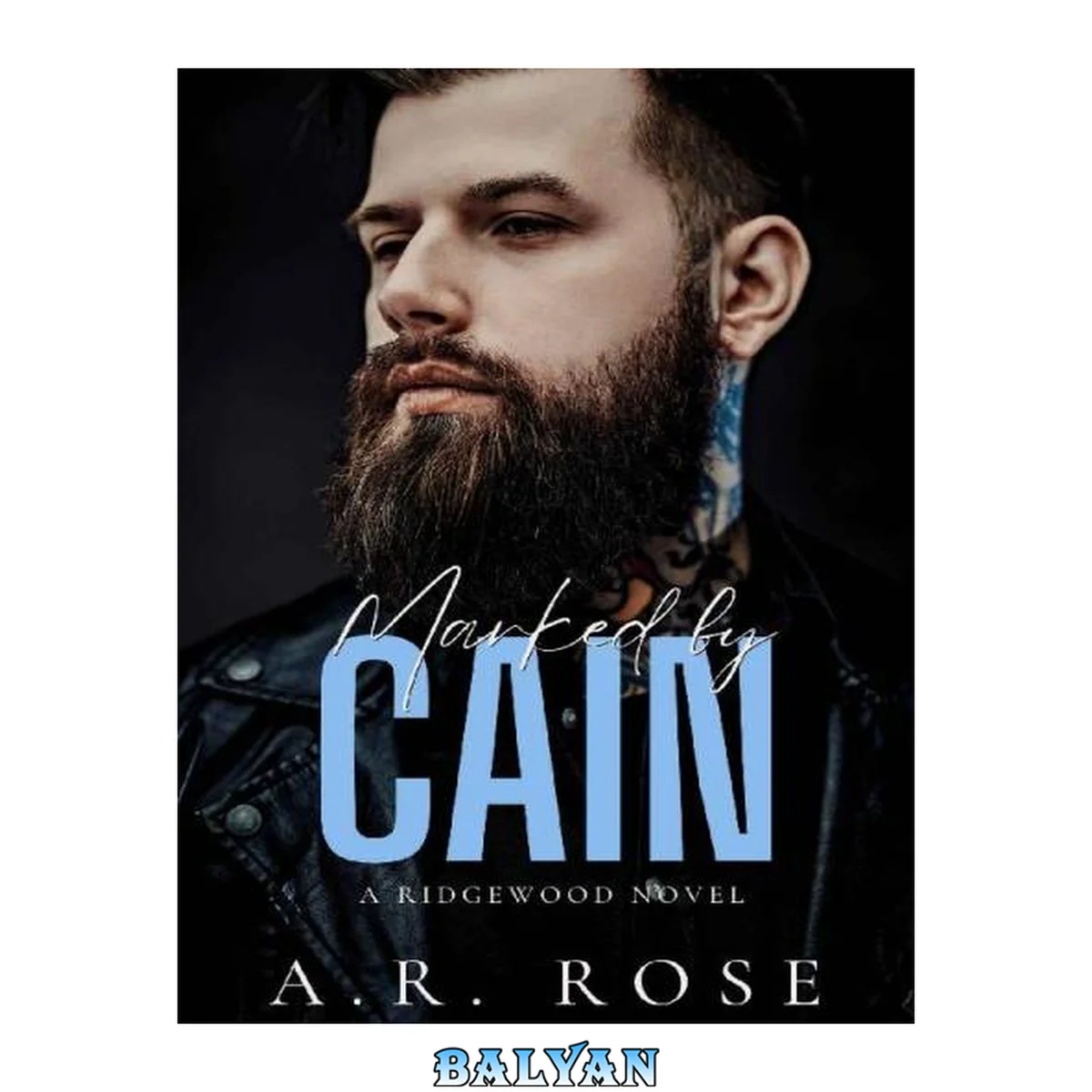 جلد کتاب Marked By Cain: An Ex-Boyfriend's Brother Romance (Ridgewood Series Book 3)
