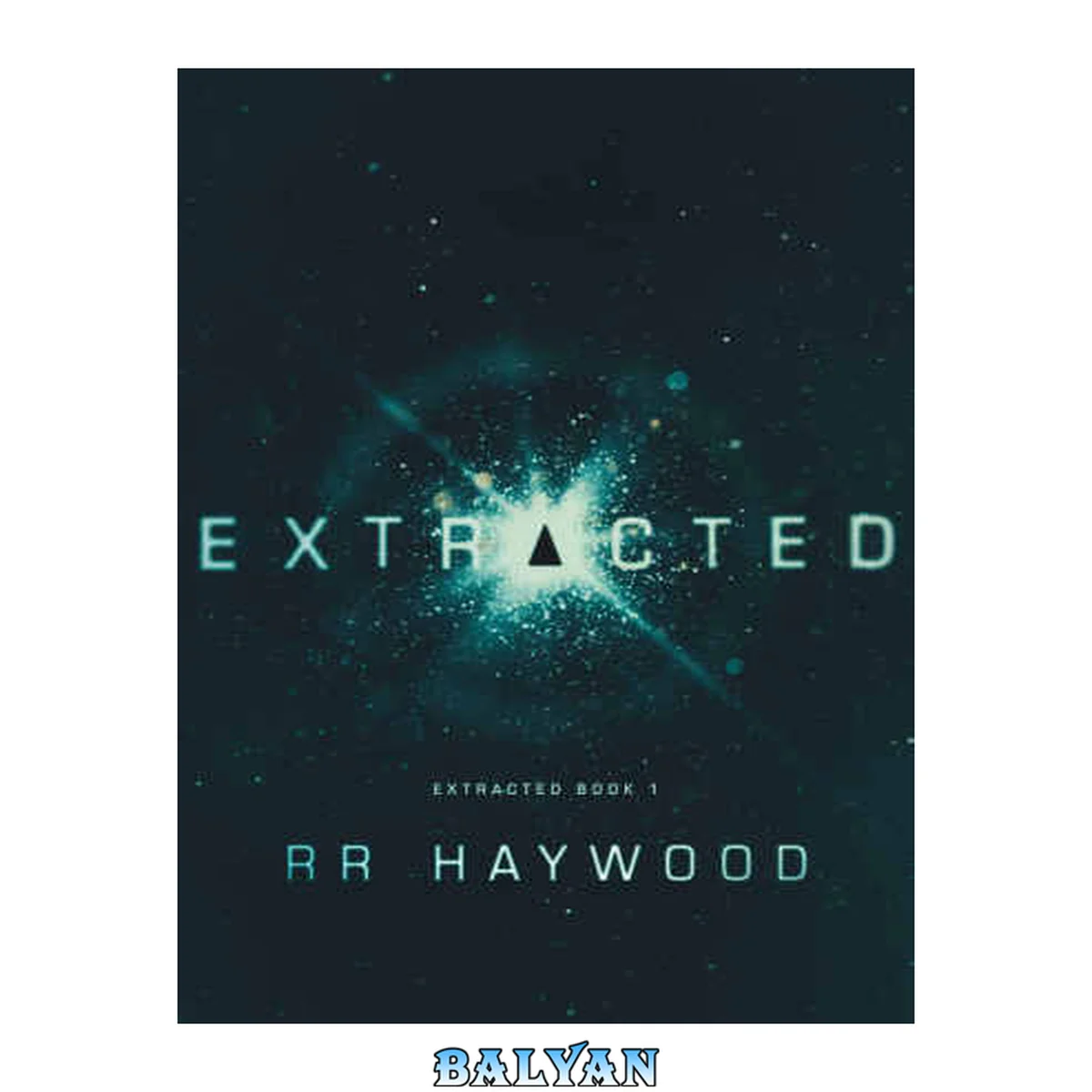 جلد کتاب Extracted. (Extracted trilogy, book 1.)