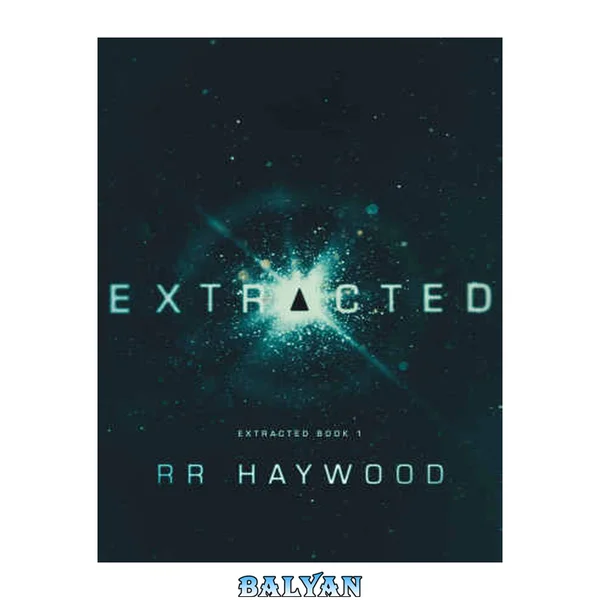 Extracted. (Extracted trilogy, book 1.)