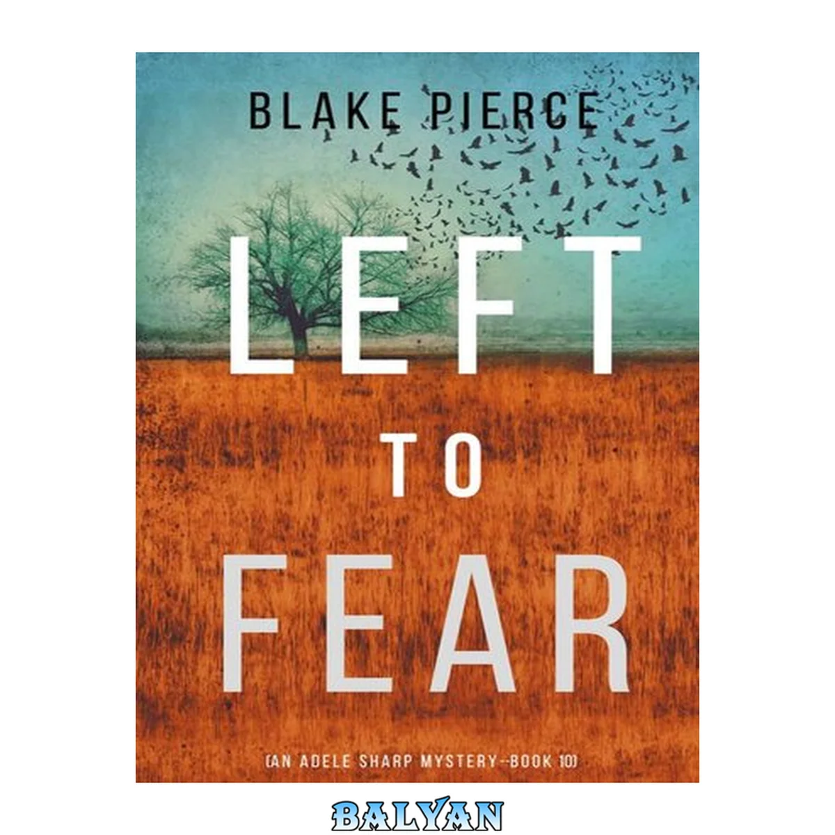 جلد کتاب Left to Fear