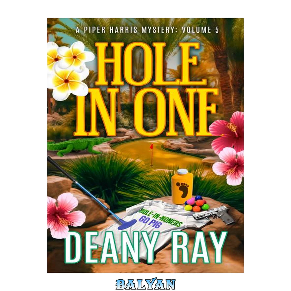جلد کتاب Hole in One (A Piper Harris Mystery, Volume 5)