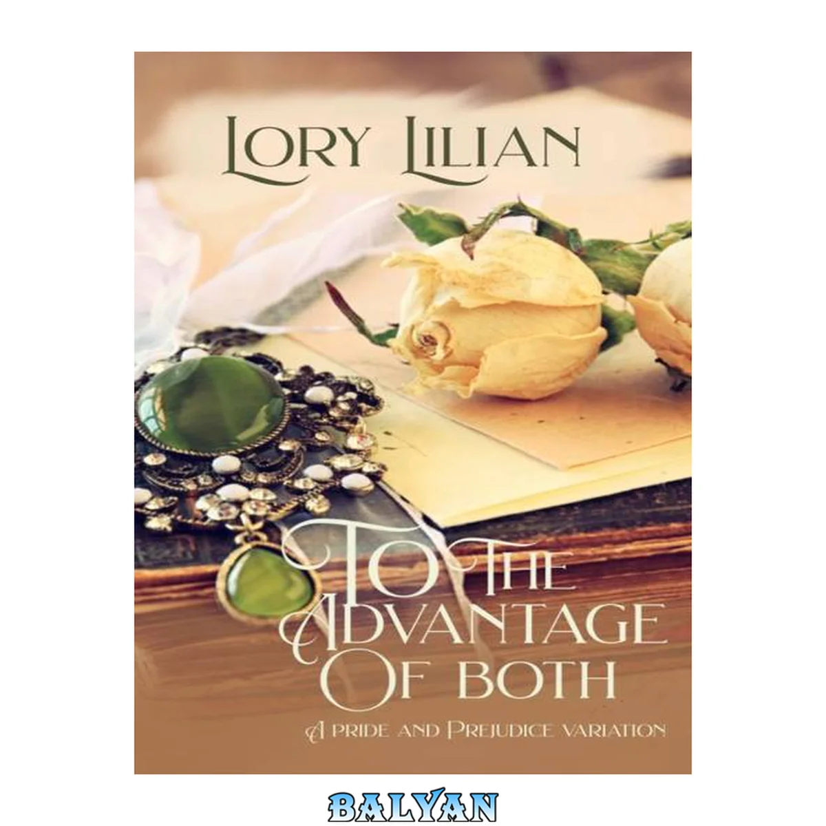 جلد کتاب To the Advantage of Both: A Pride and Prejudice Variation