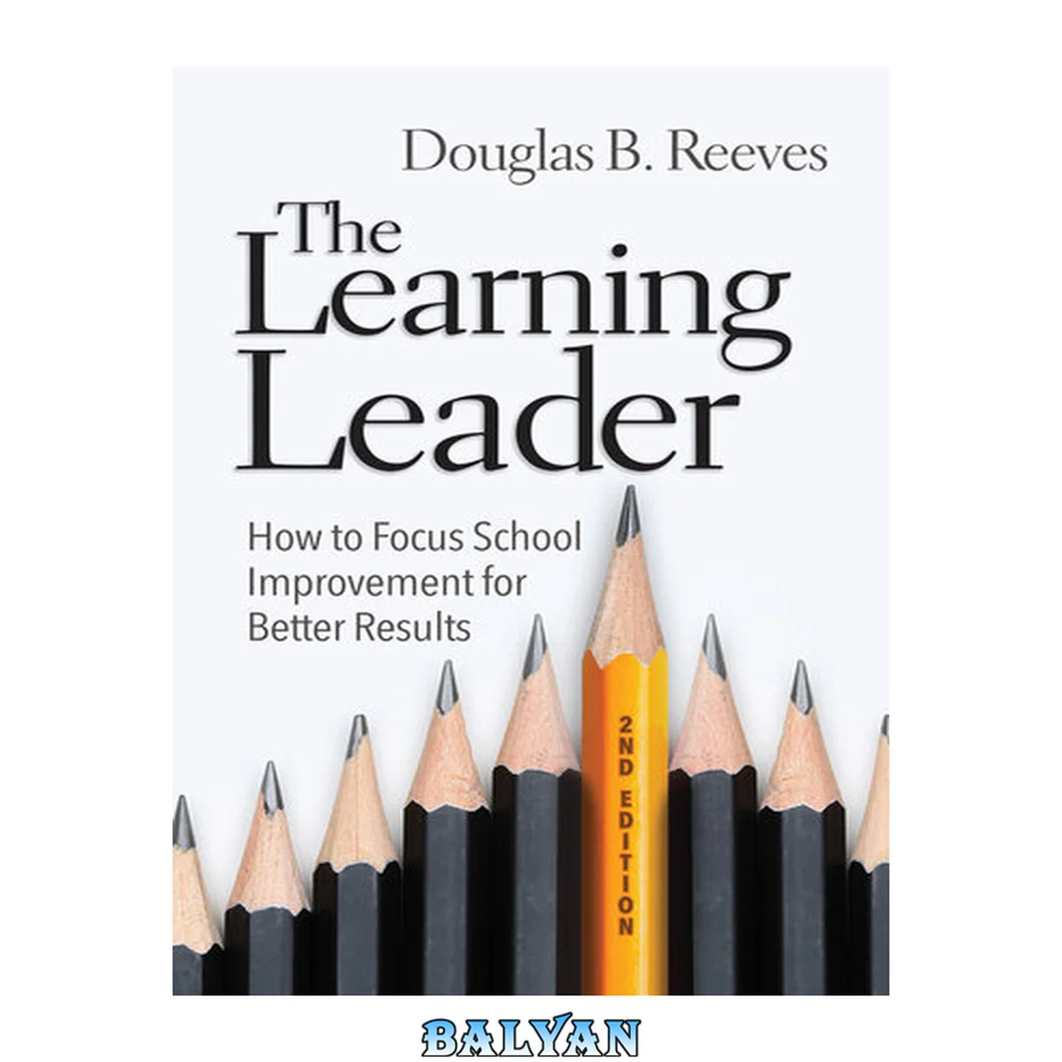 جلد کتاب The Learning Leader: How to Focus School Improvement for Better Results. 2nd Edition