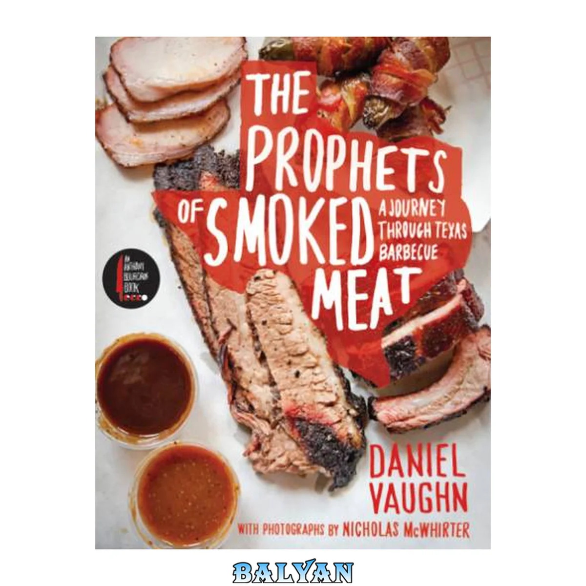 جلد کتاب The Prophets of Smoked Meat : A Journey Through Texas Barbecue