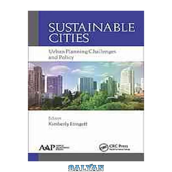 Sustainable Cities : Urban Planning Challenges and Policy