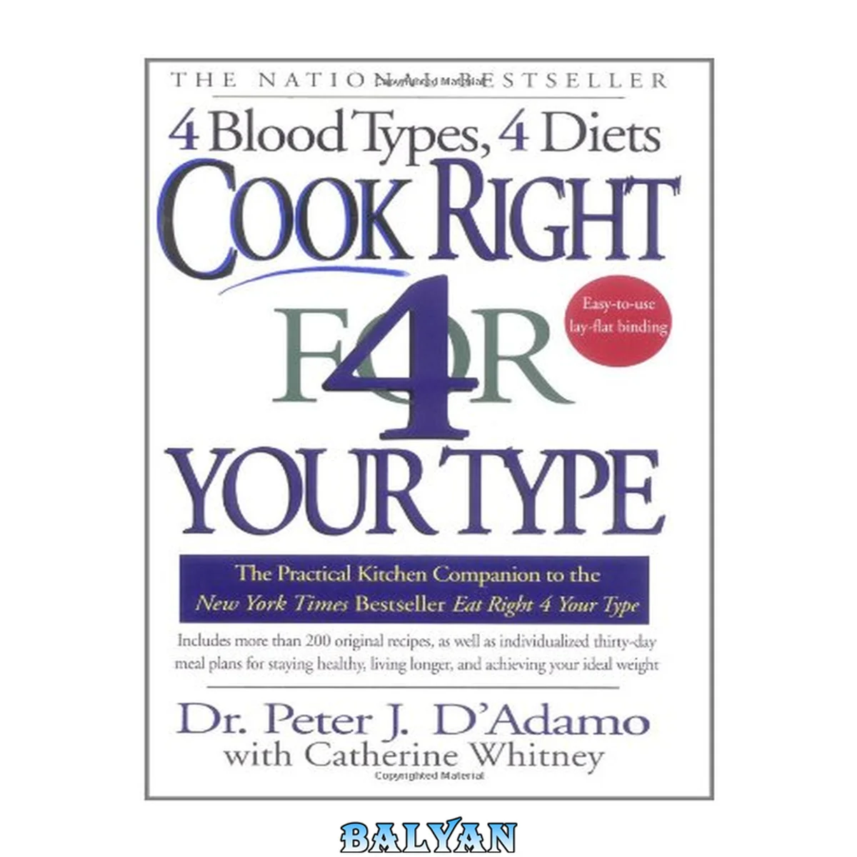 جلد کتاب Cook Right 4 Your Type: The Practical Kitchen Companion to Eat Right 4 Your Type by Dr. Peter J. D'Adamo, Kristin O'Connor