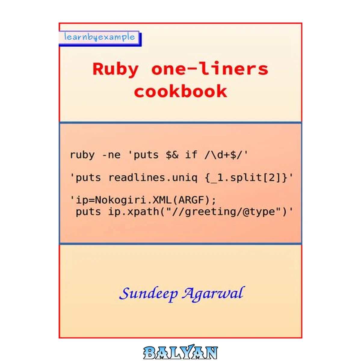 جلد کتاب Ruby one-liners cookbook: Example based guide for text processing with Ruby from the command line