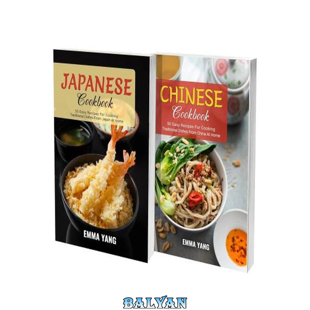 جلد کتاب Japanese And Chinese Cookbook: 100 Easy Recipes For Cooking Traditional Asian Dishes At Home