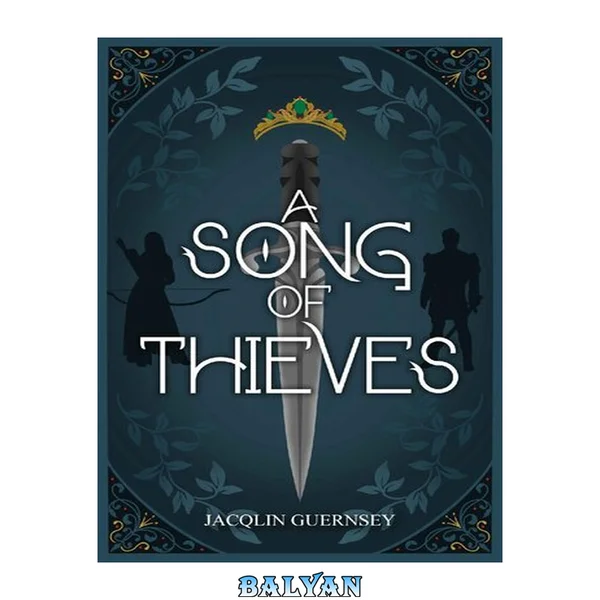A Song of Thieves (Thieves of Felshan, #1)