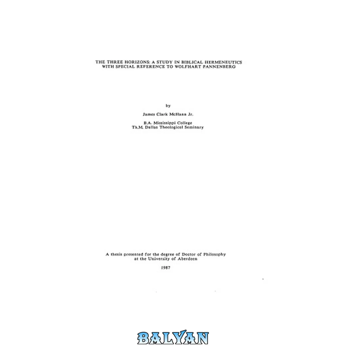 جلد کتاب The three horizons : a study in Biblical hermeneutics with special reference to Wolfhart Pannenberg