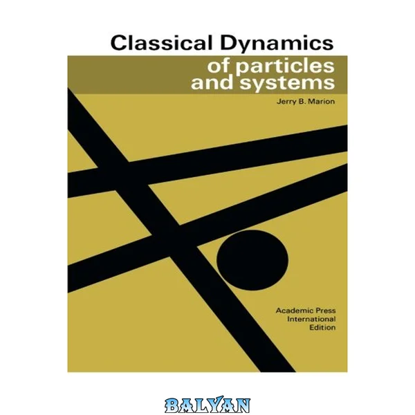 Classical Dynamics of Particles and Systems