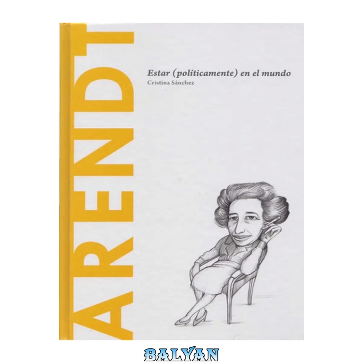جلد کتاب Arendt: Estar (políticamente) en el mundo 23