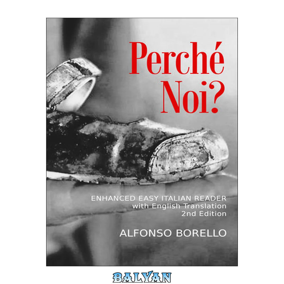 جلد کتاب Enhanced easy italian reader : Perché Noi?