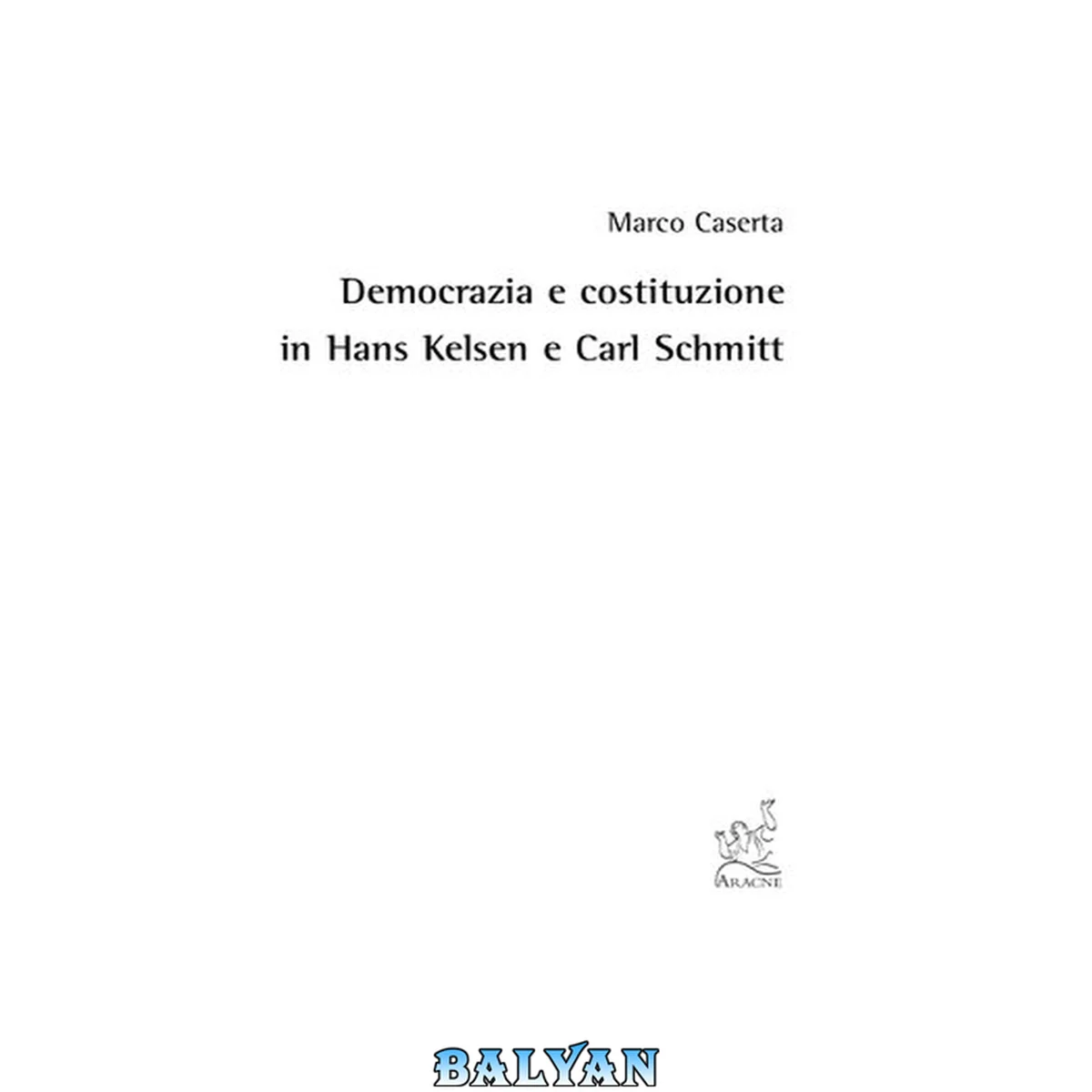 جلد کتاب Democrazia e costituzione in Hans Kelsen e Carl Schmitt