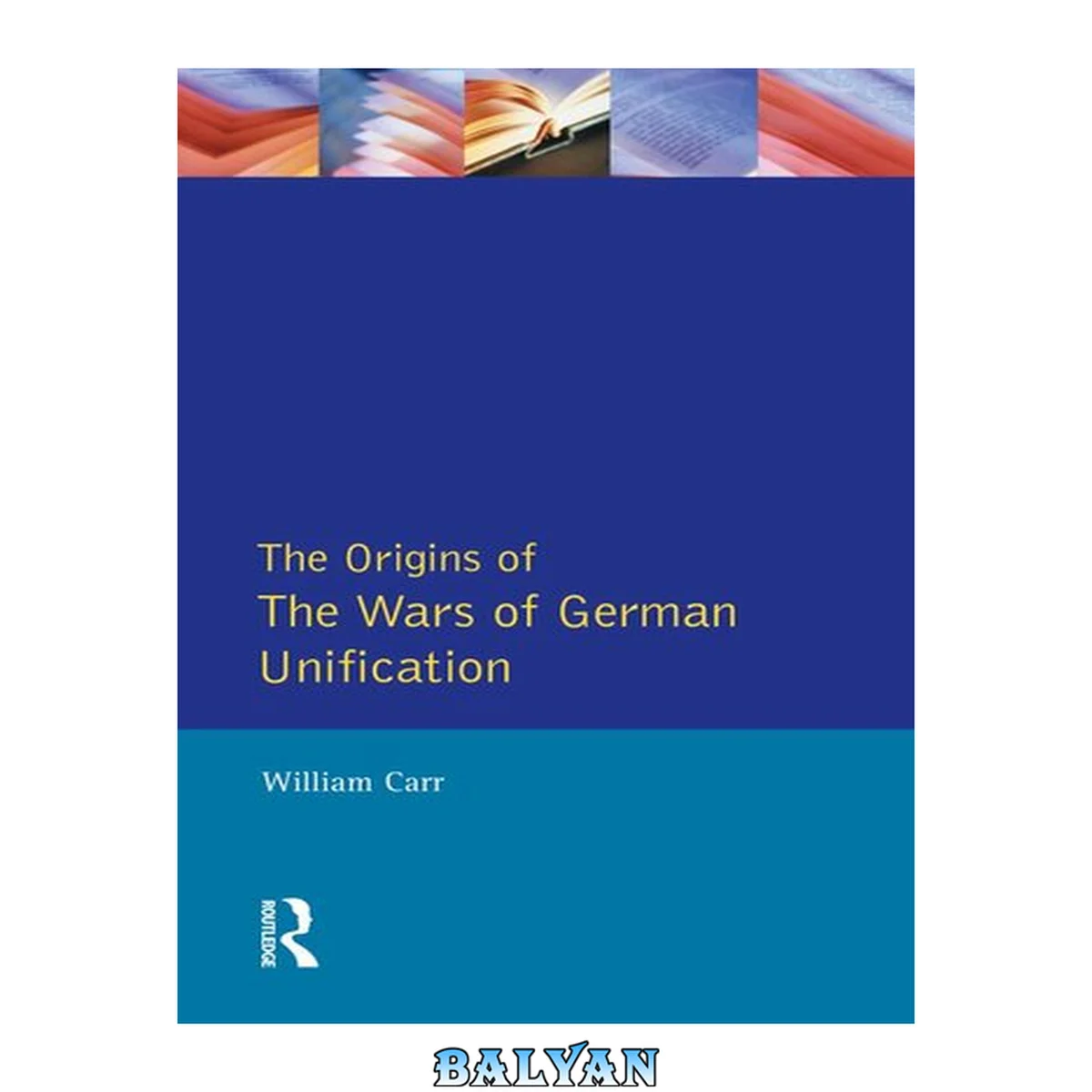 جلد کتاب The Origins of the Wars of German Unification