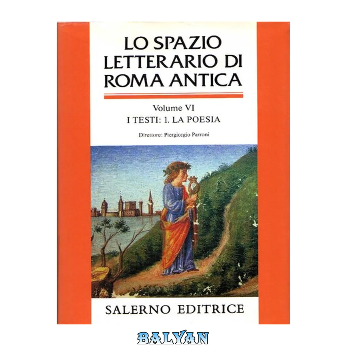 جلد کتاب Lo spazio letterario di Roma antica. Vol. 6\1: I testi. La poesia. 6