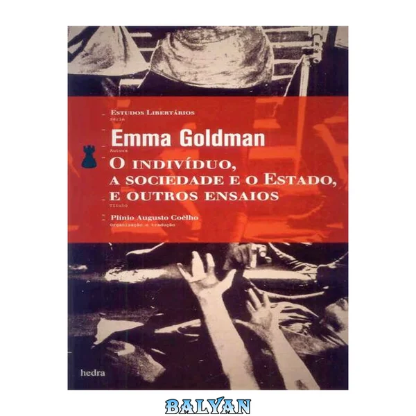 O individuo, a sociedade e o estado e outros ensaios