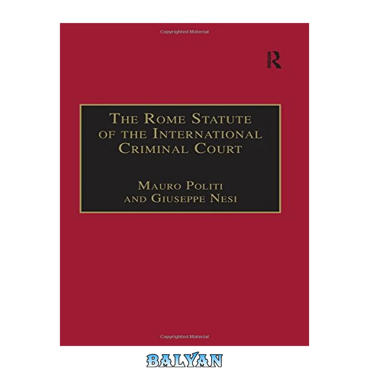 جلد کتاب The Rome Statute of the International Criminal Court : A Challenge to Impunity
