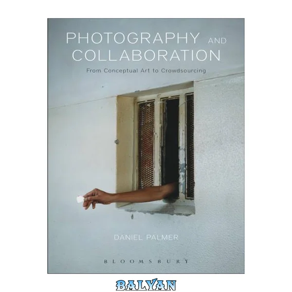 Photography and Collaboration : From Conceptual Art to Crowdsourcing
