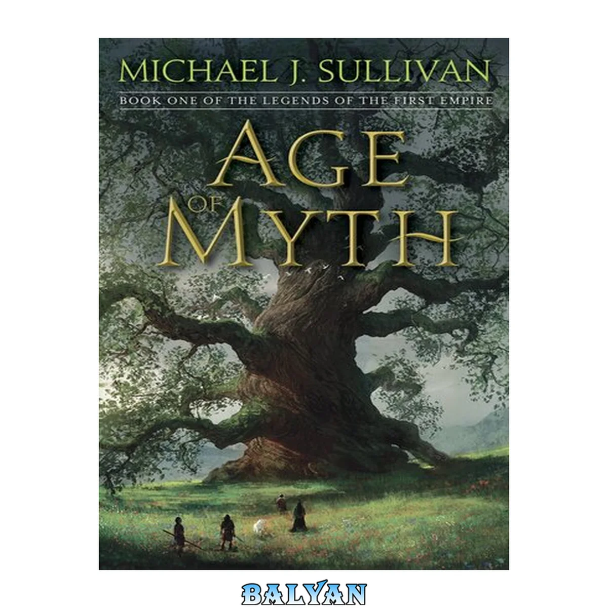 جلد کتاب Age of Myth : Book One of The Legends of the First Empire