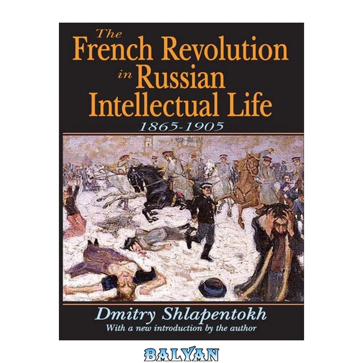 جلد کتاب The French Revolution in Russian Intellectual Life : 1865-1905