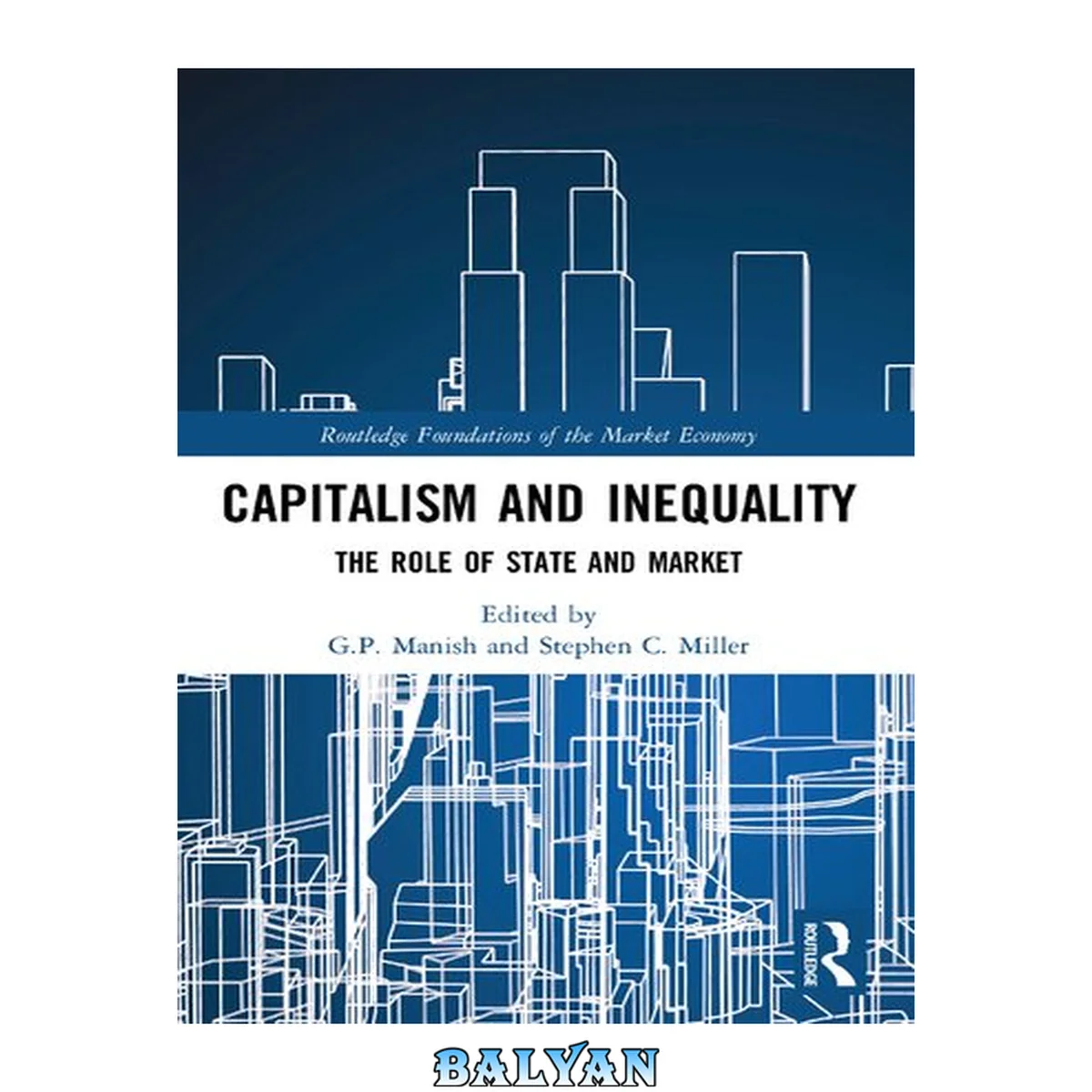 جلد کتاب Capitalism and Inequality : The Role of State and Market