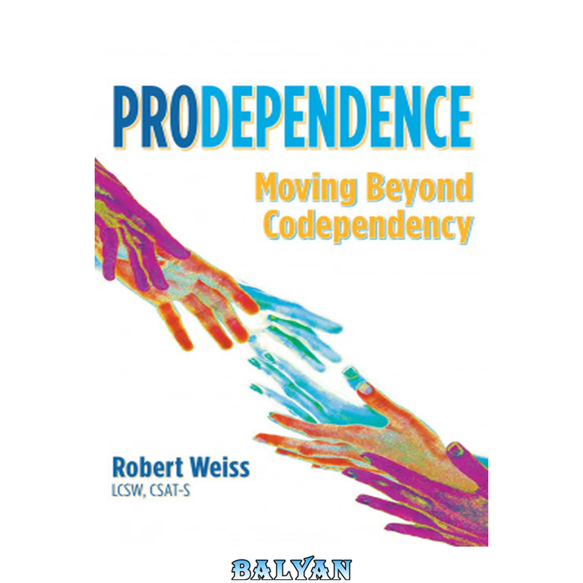 جلد کتاب Prodependence : moving beyond codependency