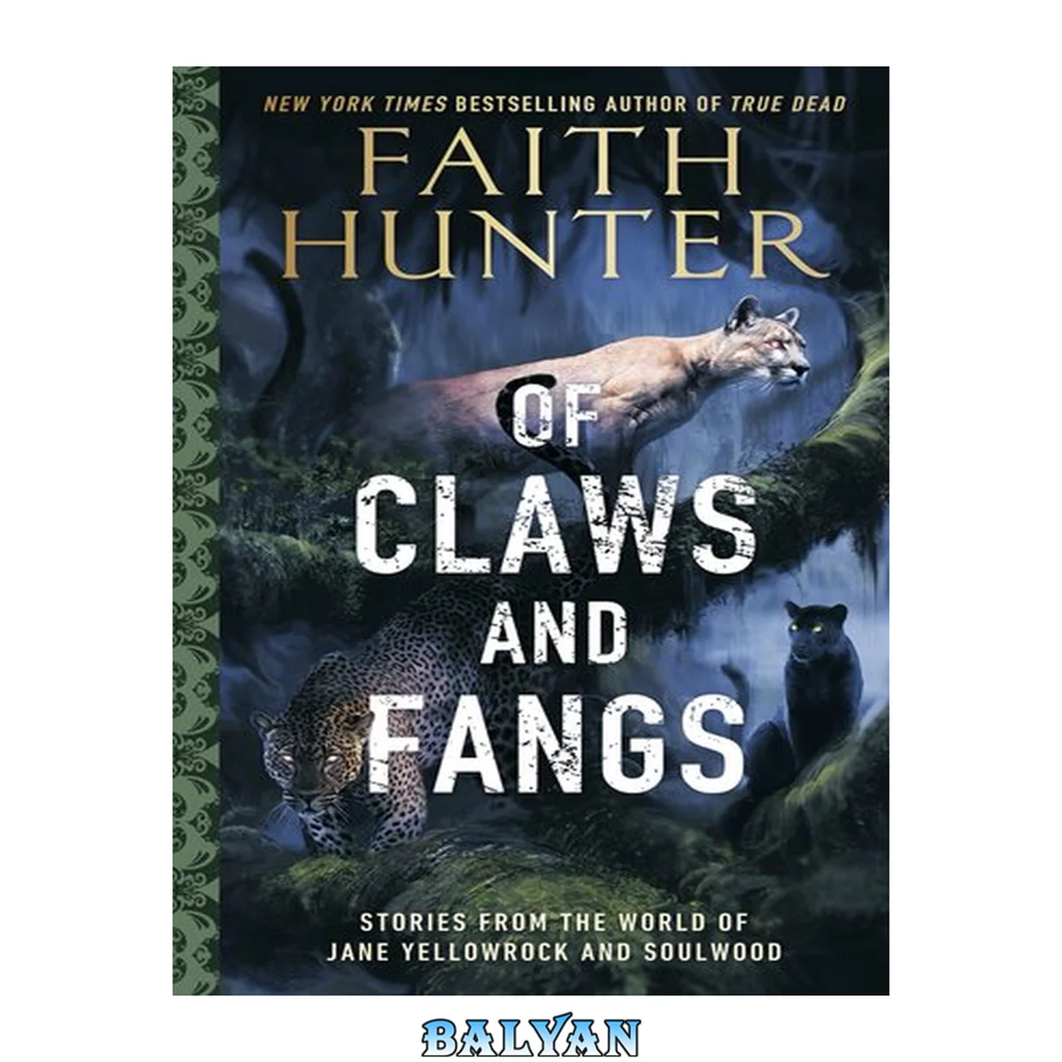 جلد کتاب Of Claws and Fangs : Stories from the World of Jane Yellowrock and Soulwood