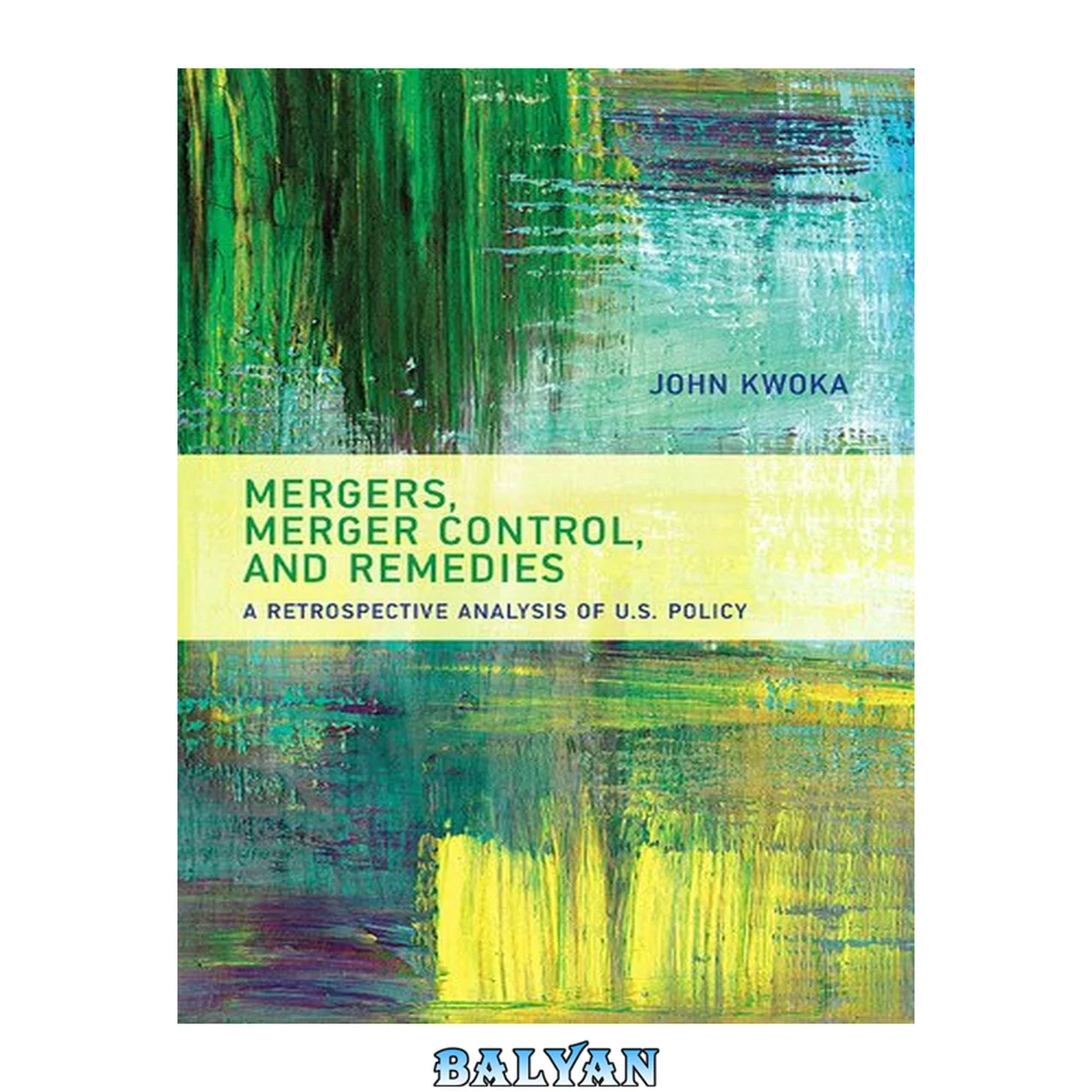 جلد کتاب Mergers, Merger Control, and Remedies: A Retrospective Analysis of U.S. Policy (The MIT Press)
