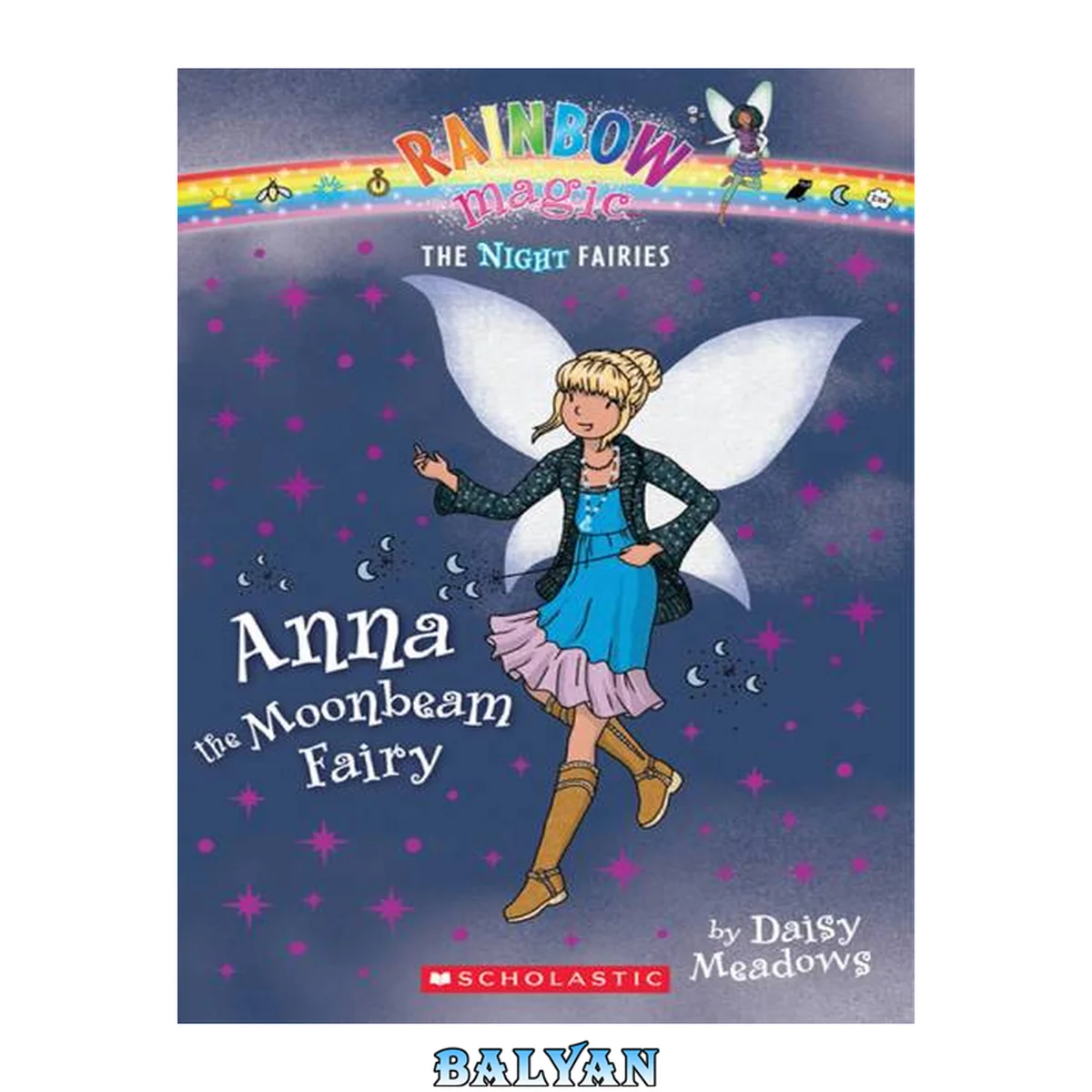 جلد کتاب Anna the moonbeam fairy [eBook - NC Digital Library] : Rainbow Magic: The Twilight Fairies Series, Book 6