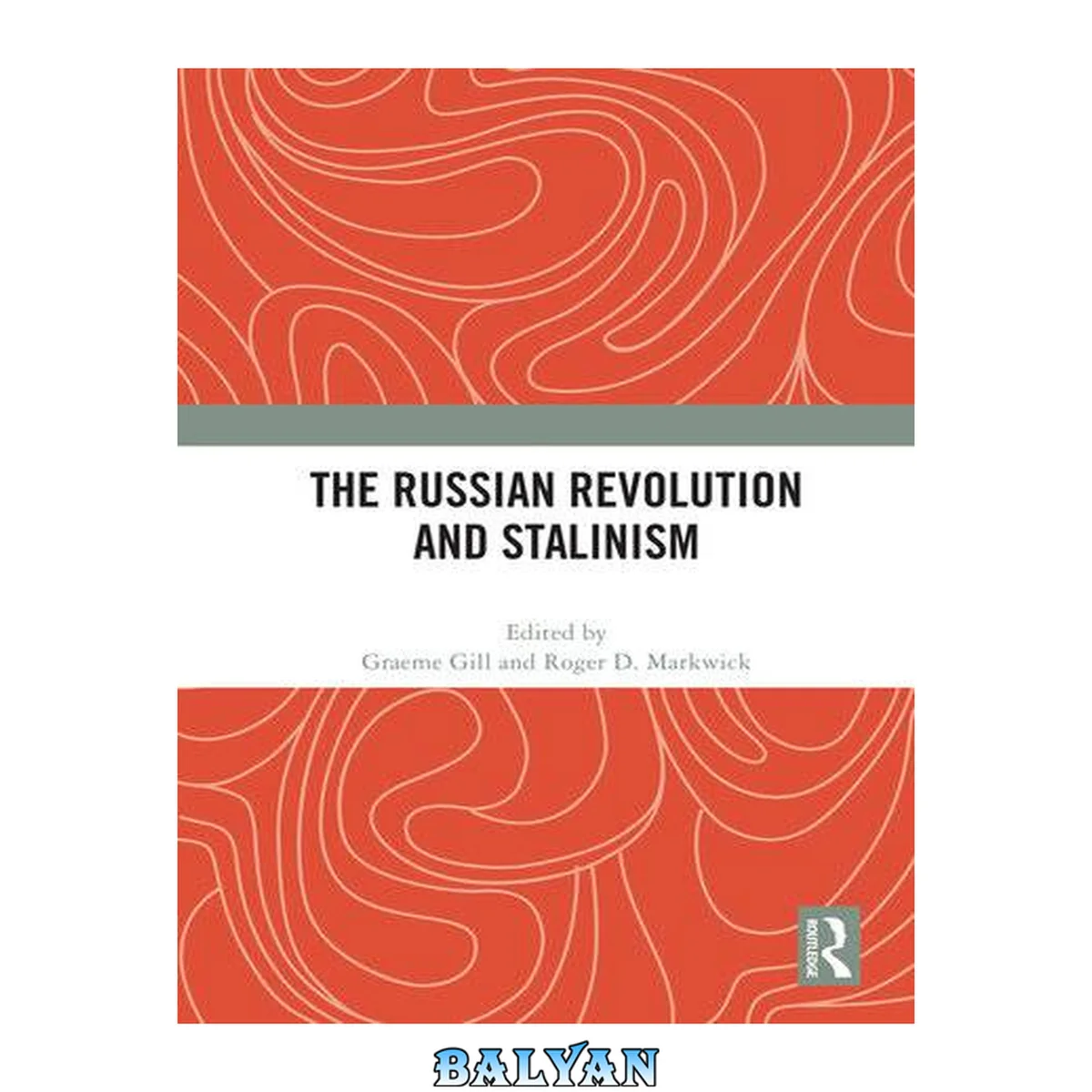 جلد کتاب The Russian Revolution and Stalinism (Routledge Europe-Asia Studies)