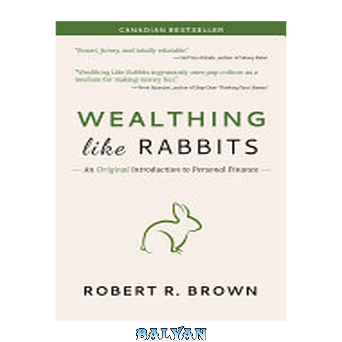 جلد کتاب Wealthing like rabbits : An Original and Occasionally Hilarious Introduction to the World of Personal Finance