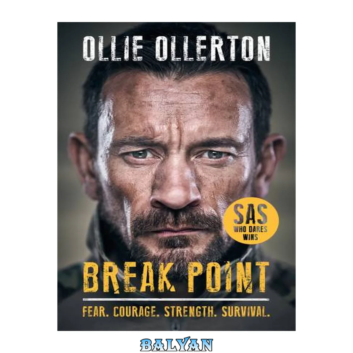 جلد کتاب The Hard Way: Adapt, Survive and Win By Mark 'Billy' Billingham &amp; Break Point: SAS: Who Dares Wins Host's Incredible True Story By Ollie Ollerton 2 Books Collection Set