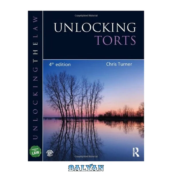 Unlocking Torts (Unlocking the Law)