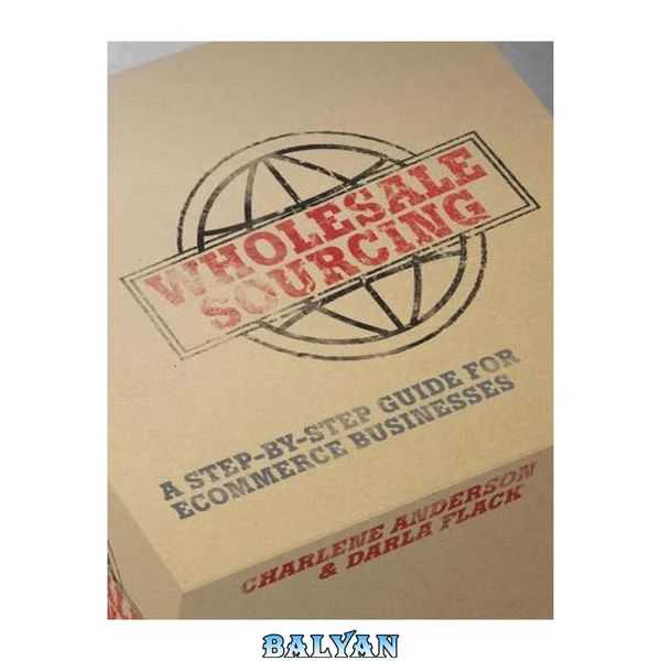 Wholesale Sourcing: A Step-by-Step Guide for eCommerce Businesses